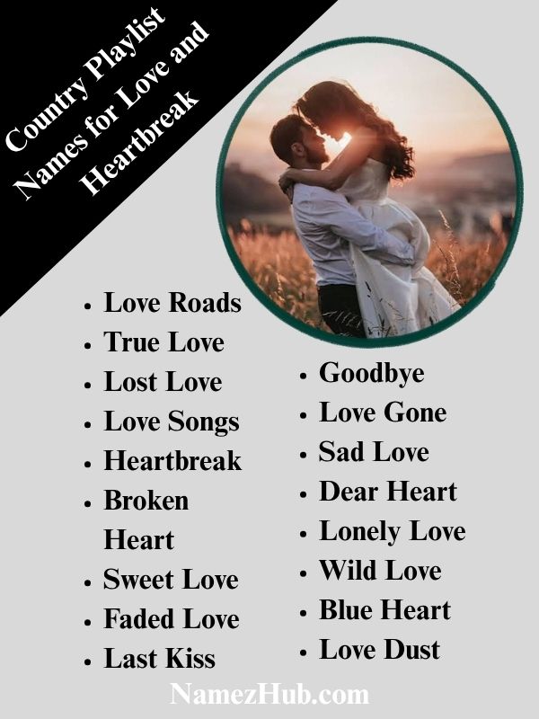 Country Playlist Names for Love and Heartbreak
