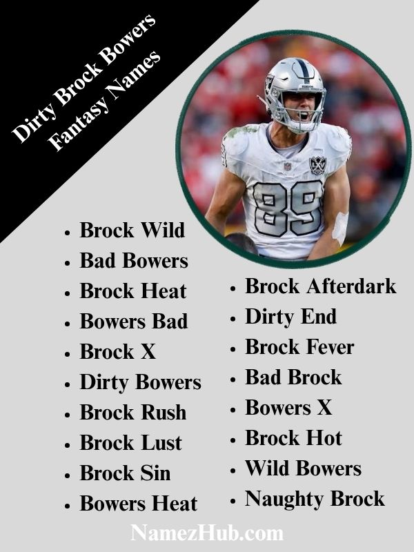 Dirty Brock Bowers Fantasy Names