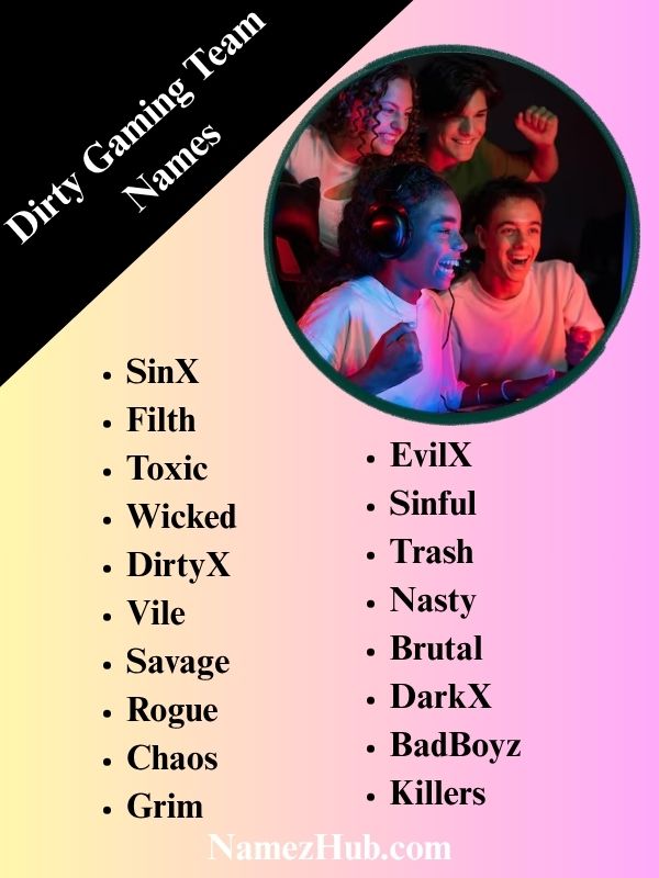 Dirty Gaming Team Names